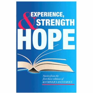 B-20 - EXPERIENCE, STRENGTH, AND HOPE