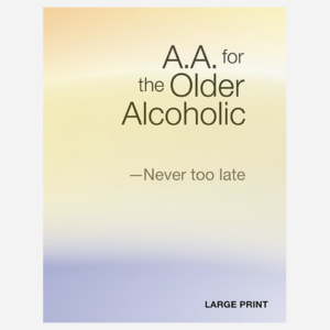 B-28  AA FOR THE OLDER ALCOHOLIC (Large Print)